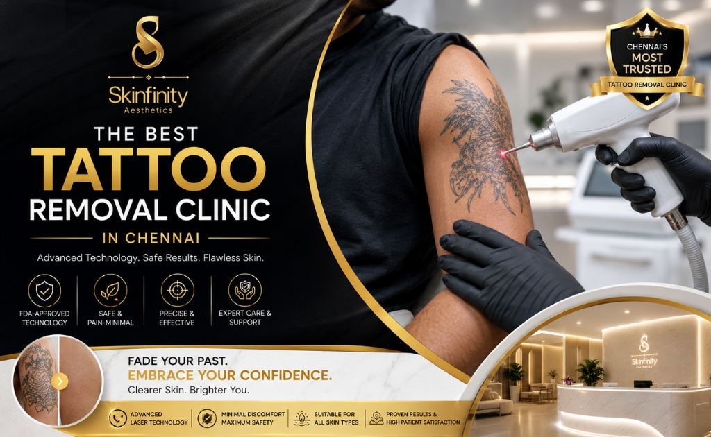 Skinfinity Aesthetics providing tattoo removal solutions as the Best Tattoo Removal Clinic in Chennai